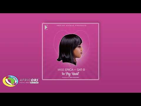 Miss Erica - In My Heart [Ft. Sat-B] (Official Audio)