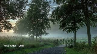 Download lagu Novo Amor  - Cold mp3 Download lagu Novo Amor  - Cold mp3
