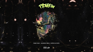 Skippa Da Flippa X Hoodrich Pablo Juan - Pressin'