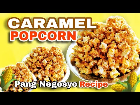 HOW TO COOK CARAMEL POPCORN RECIPE | PATOK NA NEGOSYO NGAUN  2023