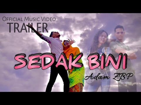 SEDAK BINI - AdamZBP (Official Music Video) TRAILER