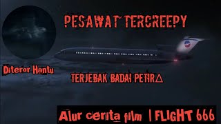 Download lagu Pesawat terseram! Terjebak badai dan Diteror hantu sepanjang perjalanan|  Alur cerita film FLIGHT666 mp3
