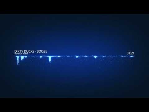 Dirty Ducks - Booze (RenkTon Remix)