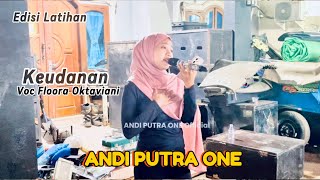 Download lagu ANDI PUTRA 1 KEUDANAN VOC FLOORA OKTAVIANI TRAINING EDITION MARCH 4, 2026 mp3 Download lagu ANDI PUTRA 1 KEUDANAN VOC FLOORA OKTAVIANI TRAINING EDITION MARCH 4, 2026 mp3