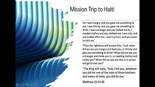 Missionary Trip to Haiti "Koman Oui Ye" Creole ( How are you ?)
