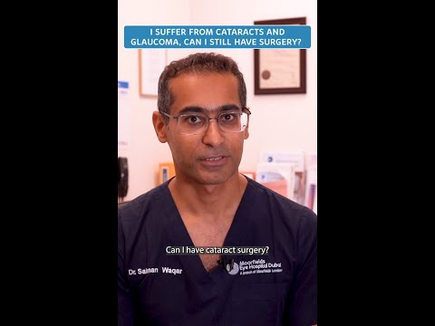Can you have Cataract surgery even with Glaucoma? Dr. Salman explains