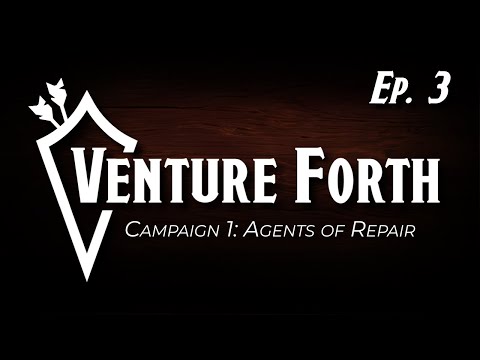 Jumping at Shadows | Episode 3 | Venture Forth: A D&D Podcast | Dungeons and Dragons