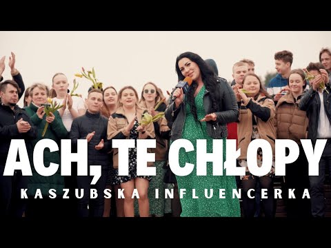 Kaszubska Influencerka - ACH, TE CHŁOPY (Official Video 2024) PREMIERA!