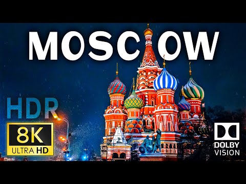 Moscow, Russia 8K Ultra HD HDR 120FPS (Dolby Vision) / 8K TV