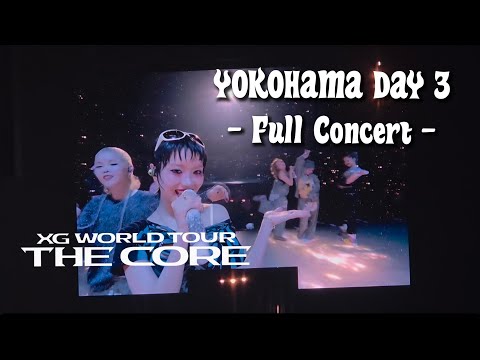XG THE CORE - Full Concert - YOKOHAMA DAY 3 2026/02/08