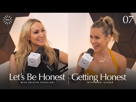 Getting Honest with Nikki Glaser | Let's Be Honest with Kristin Cavallari
