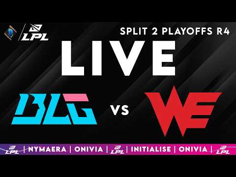 BLG vs WE | LPL Split 2 Playoffs 2026 | Live with Nymaera and Initialise