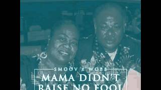 #GV3NG - &quot;MAMA DIDN&#39;T RAISE NO FOOL&quot;