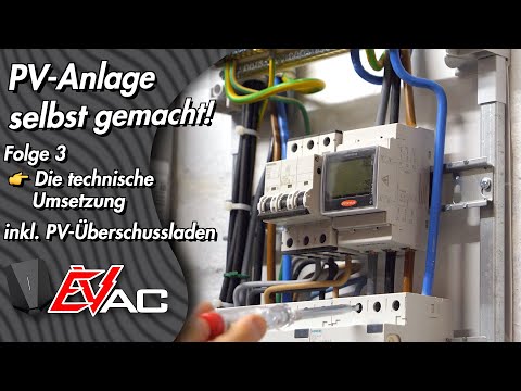 , title : 'PV Anlage komplett SELBER bauen! | Folge 3 - Die technische Umsetzung & Überschussladen des E-Auto'