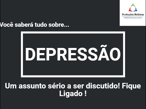 Trailer sobre Depressão | Saúde e Bem Estar