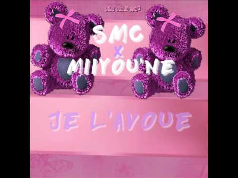 SMC x MIIYOU'NE - JE L'AVOUE (AUDIO) 2017