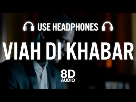 New Punjabi Songs 2021 | Kaka | VIAH DI KHABAR (8D AUDIO) | Sana Aziz | Latest Hit Punjabi Track