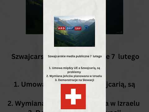 Szwajcarskie media publiczne 7 lutego