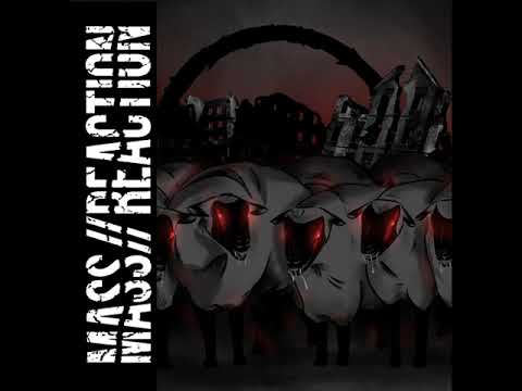 Mass//Reaction - Circles of history