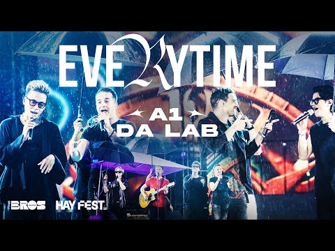 EVERYTIME - @a1BandOfficial & @DaLABOfficial live at #HAYFEST
