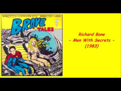 Richard Bone - Men With Secrets (1983)