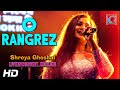 O Rangrez- Bhaag Milkha Bhaag | Farhan,Sonam | Shreya G, Javed B| Coverd By Shreya Ghoshal | Kolkata