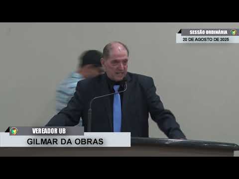 CMBTE - USO DE TRIBUNA PELO VEREADOR GILMAR DA OBRAS - UB .