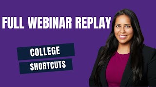 Insider Secrets to College Admissions Success | College Shortcuts Webinar