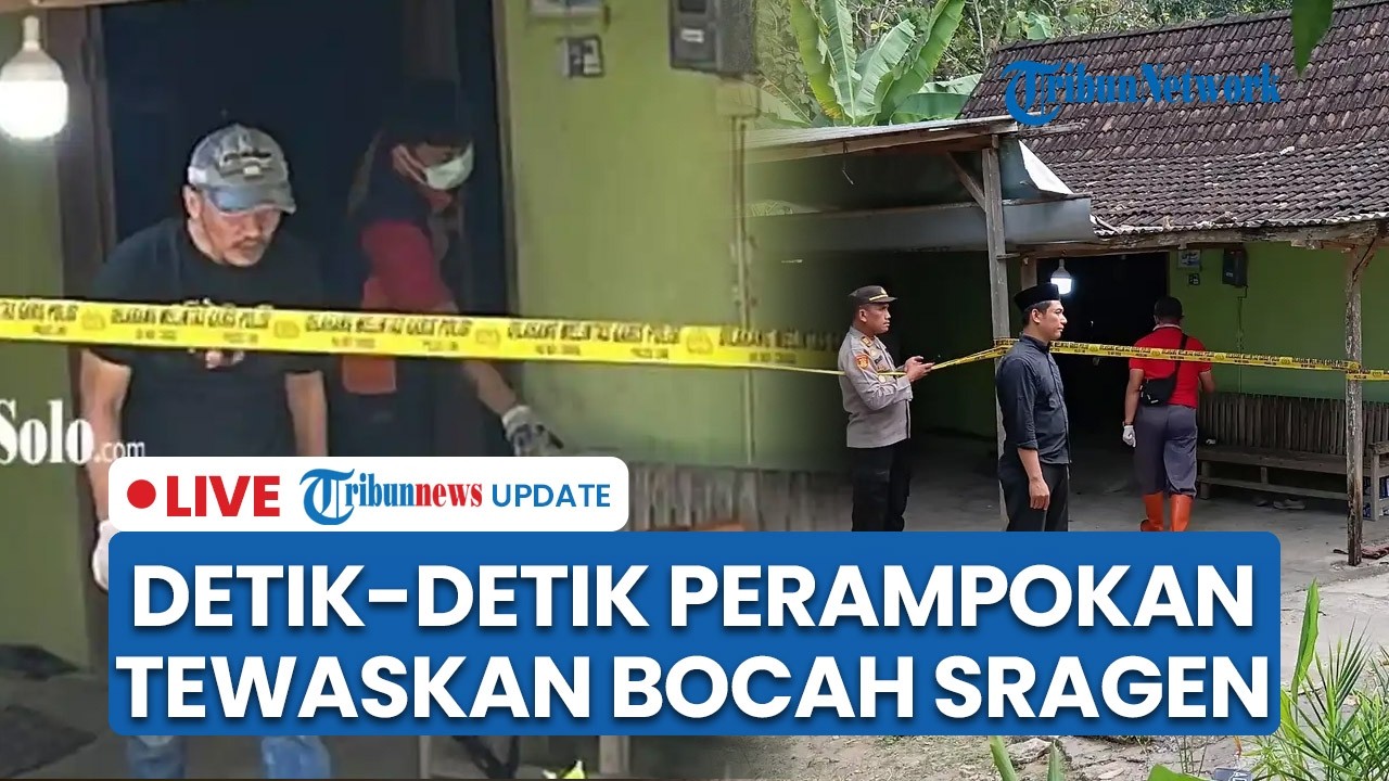 LIVE: Detik-detik Perampokan Sadis Tewaskan Bocah SD di Sragen, Alami Luka Bacok