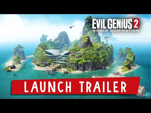 Evil Genius 2: World Domination Launch Trailer
