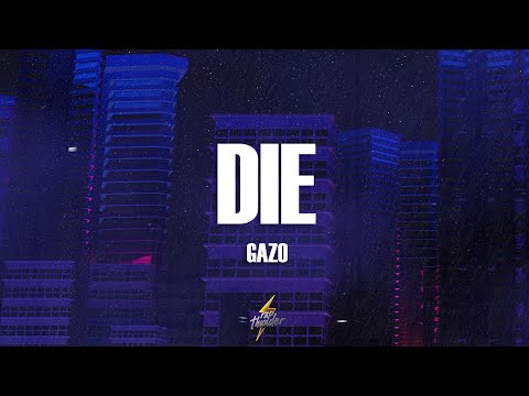 Gazo - DIE (Paroles/Lyrics)