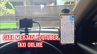 Download lagu Cara jadi YouTuber taxi online mp3