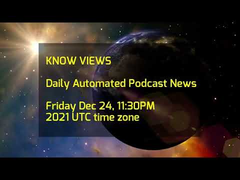 Know Views News 12-24-2021 1130PM UTC.mp4
