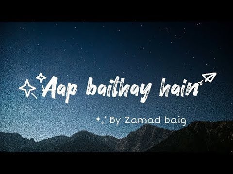 Aap baithay hain by Zamad baig | Dhaani OST