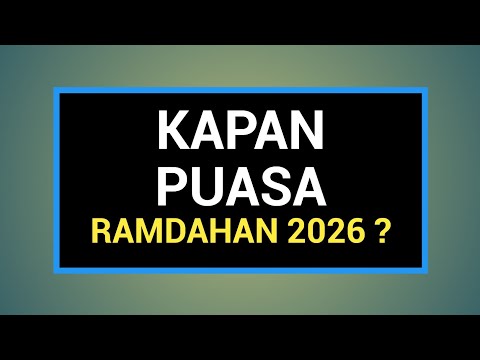 KAPAN PUASA RAMADHAN 2026? INILAH JADWAL RESMI 1 RAMADHAN