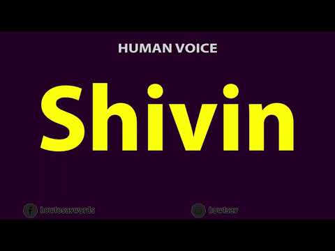 How to Pronounce Shivin