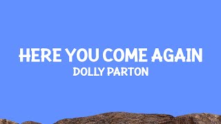 Download lagu @DollyParton - Here You Come Again (Lyrics) mp3