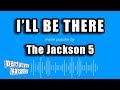The Jackson 5 - I'll Be There (Karaoke Version)