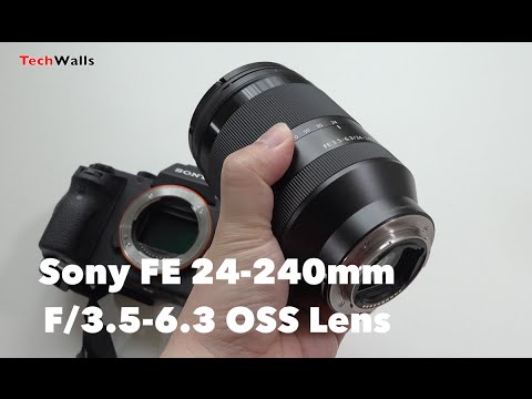 Sony SEL24240 FE 24-240mm f/3.5-6.3 OSS Zoom Lens Unboxing