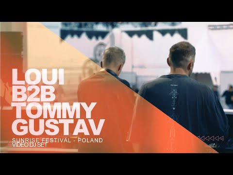 Loui b2b Tommy Gustav - Sunrise Festival 2023 - Poland