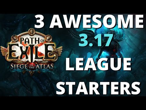 3 Awesome 3.17 League Starter Builds! Dominate Siege of The Atlas and Archnemesis!