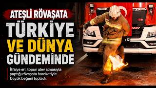 Ateşli Rövaşata Türkiye ve Dünya Gündeminde