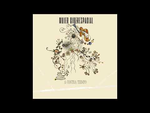 Mujer Ciberespacial - A contratiempo (Audio)