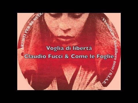 Claudio Fucci  - Voglia di libertà