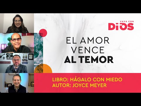 VayaConDios Ep.404 - El amor vence al temor.