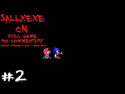 Sally.exe: CN #2 - Full Gameplay (Secret Cutscene & Amy & Cream Died) - No Commentary