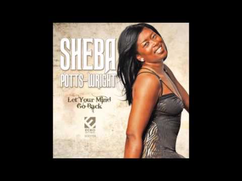 Sheba Potts  Wright - Do Me Like You Did Last Night