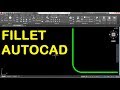How to use Fillet in AutoCAD 2018