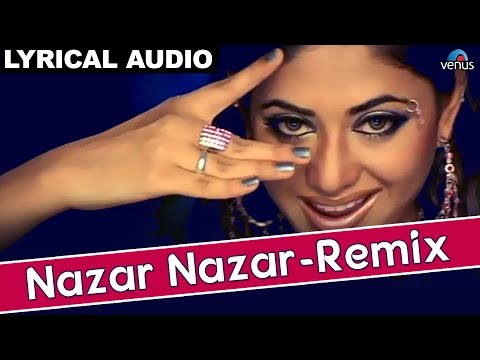 Nazar Nazar- Remix Full Song With Lyrics | Hathyar | Sanjay Dutt & Shilpa Shetty