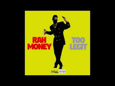 RAH MONEY RAMON | TOO LEGIT (Audio)